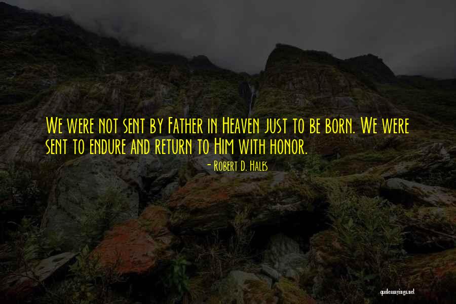 Parvesh Verma Quotes By Robert D. Hales Parvesh Verma Quotes By Robert D. Hales