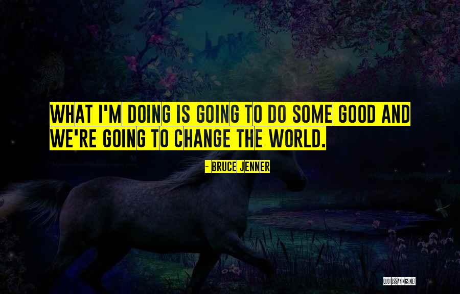 Parvosuin Quotes By Bruce Jenner Parvosuin Quotes By Bruce Jenner