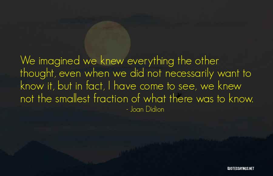 Parvosuin Quotes By Joan Didion Parvosuin Quotes By Joan Didion