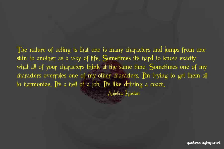 Pasadizo Secreto Quotes By Anjelica Huston Pasadizo Secreto Quotes By Anjelica Huston