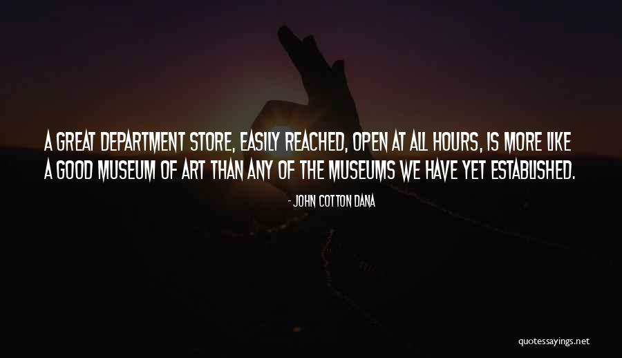 Pasajes De Avion Quotes By John Cotton Dana Pasajes De Avion Quotes By John Cotton Dana