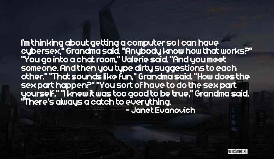 Pasakos Be Galo Quotes By Janet Evanovich Pasakos Be Galo Quotes By Janet Evanovich