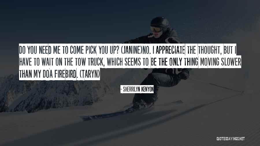 Pasanin Mo Quotes By Sherrilyn Kenyon Pasanin Mo Quotes By Sherrilyn Kenyon