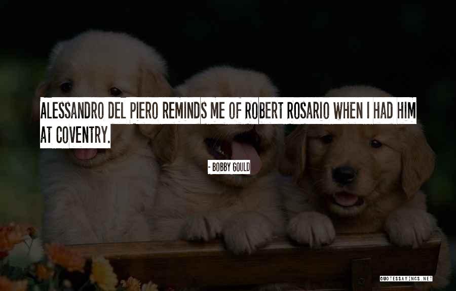 Pasarlo Mal Quotes By Bobby Gould Pasarlo Mal Quotes By Bobby Gould