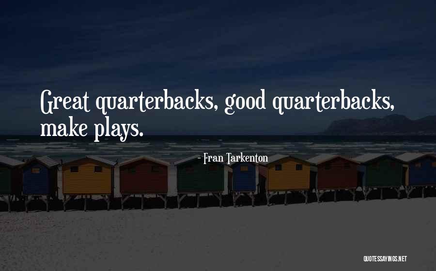 Pasarlo Pipa Quotes By Fran Tarkenton Pasarlo Pipa Quotes By Fran Tarkenton