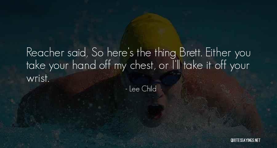 Pasarmente Quotes By Lee Child Pasarmente Quotes By Lee Child