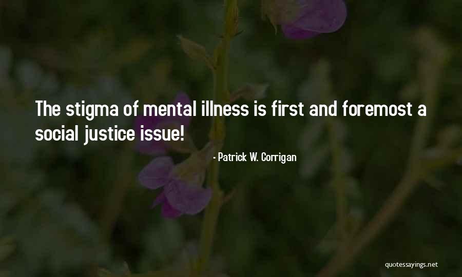 Pasarnita Quotes By Patrick W. Corrigan Pasarnita Quotes By Patrick W. Corrigan