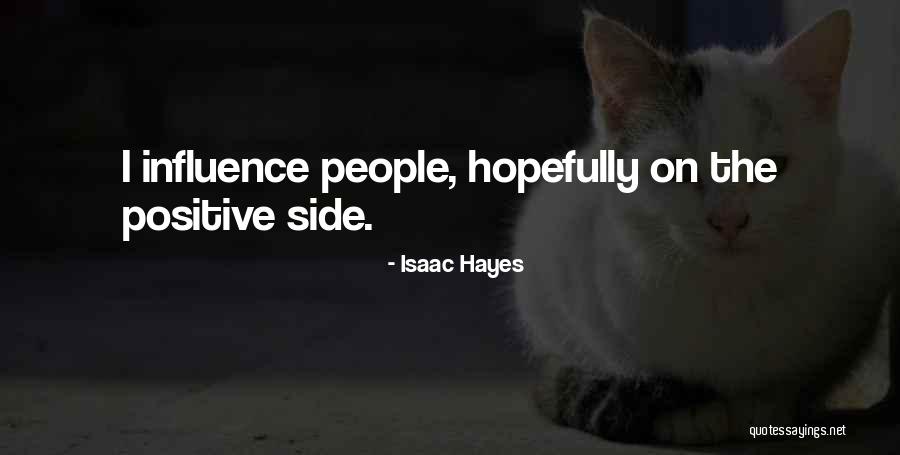 Pasaste Conjugation Quotes By Isaac Hayes Pasaste Conjugation Quotes By Isaac Hayes