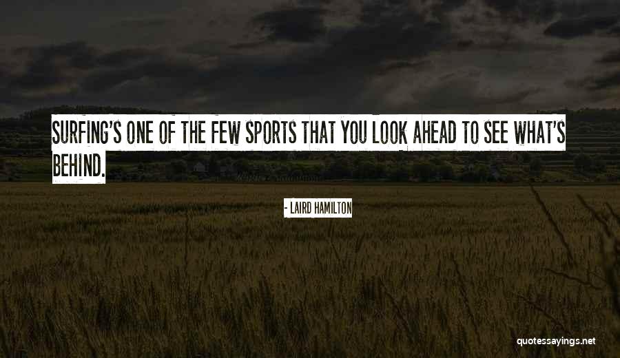 Pasaste Su Quotes By Laird Hamilton Pasaste Su Quotes By Laird Hamilton