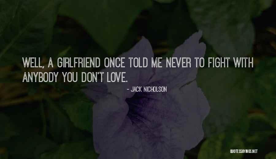 Pasaulyje Zmoniu Quotes By Jack Nicholson Pasaulyje Zmoniu Quotes By Jack Nicholson