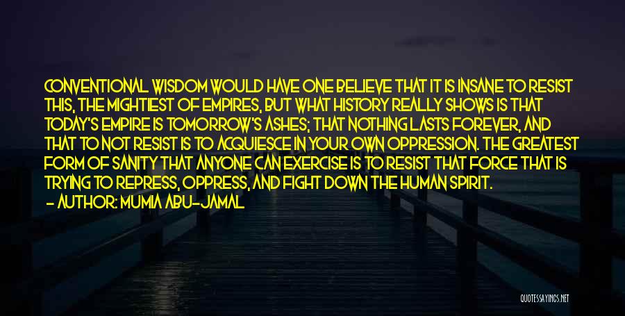 Pasaway Na Girlfriend Quotes By Mumia Abu-Jamal