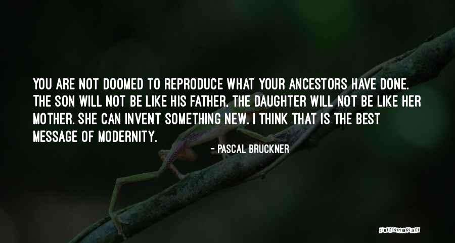 Pascal Bruckner Quotes 1119751