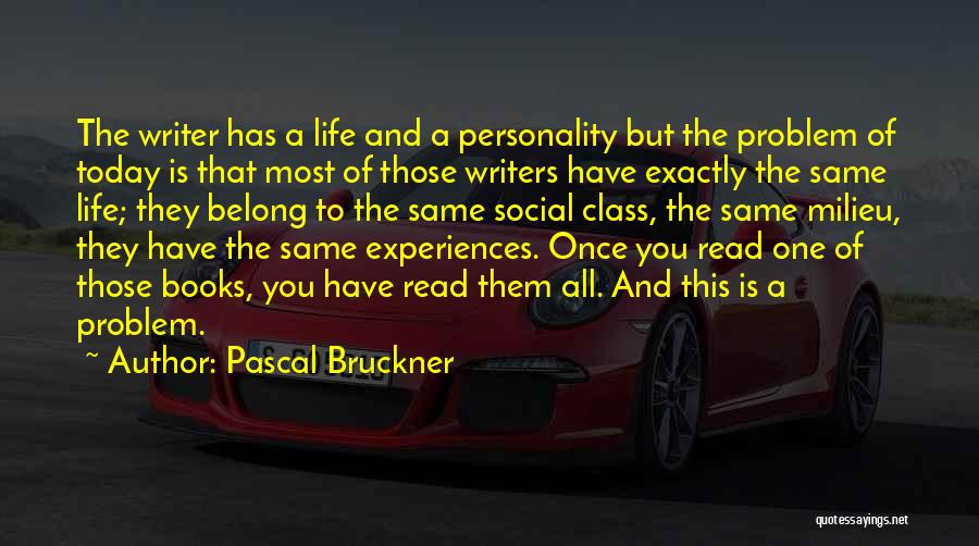 Pascal Bruckner Quotes 1453426