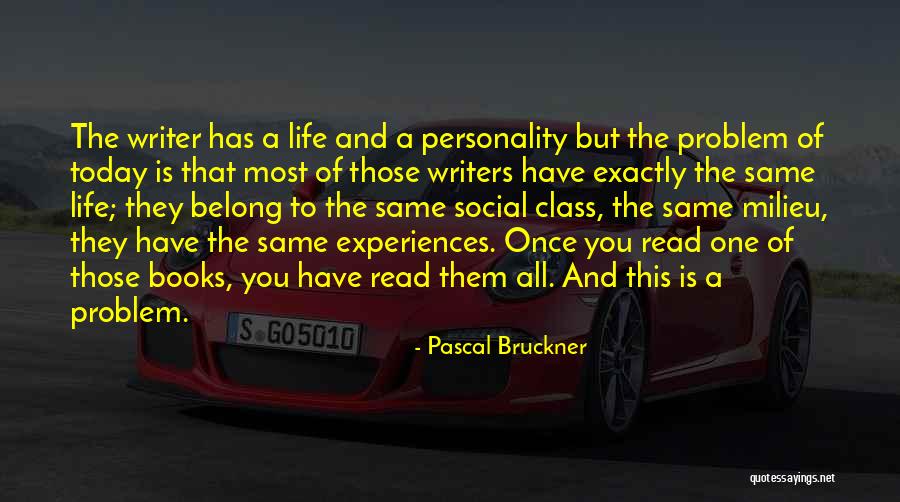 Pascal Bruckner Quotes 1453426