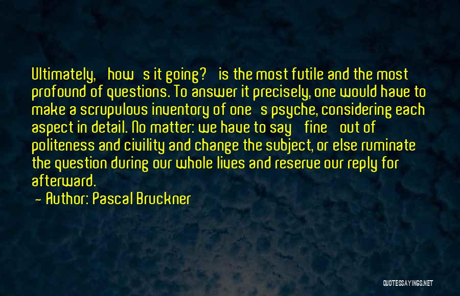 Pascal Bruckner Quotes 1600228