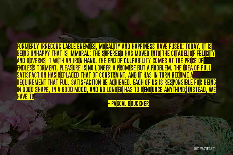 Pascal Bruckner Quotes 905196