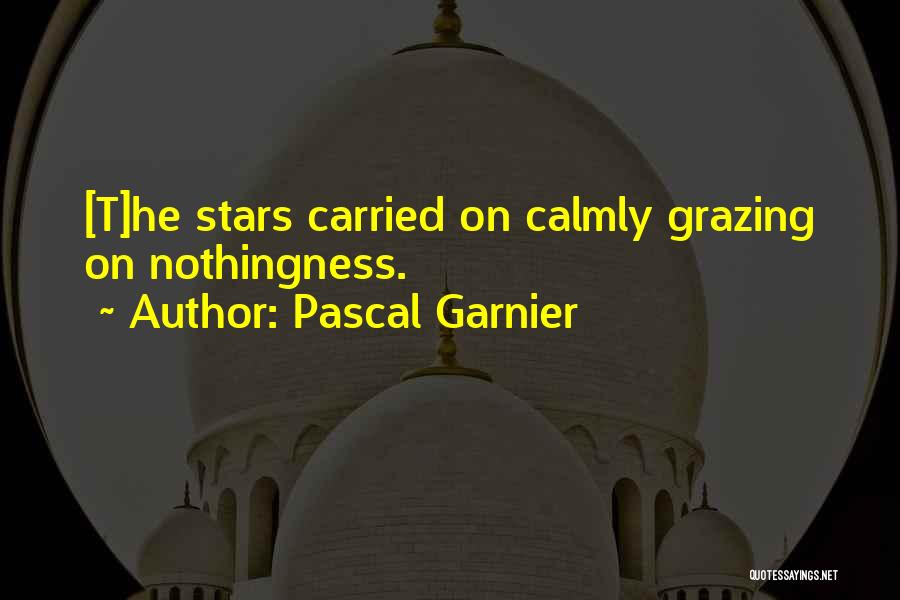 Pascal Garnier Quotes 558033