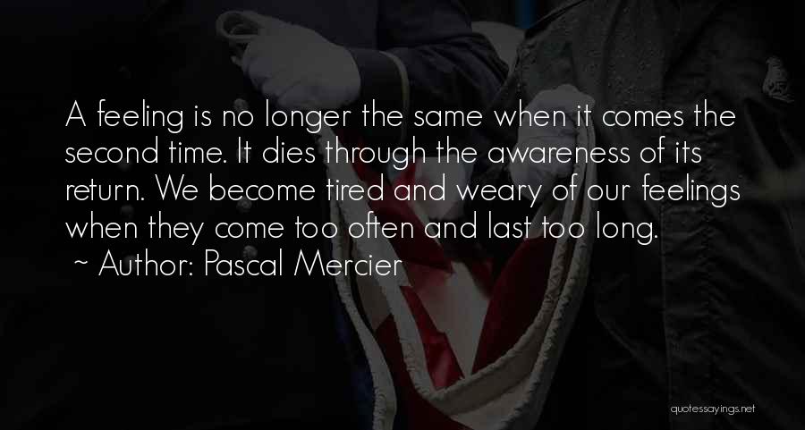 Pascal Mercier Quotes 1231515