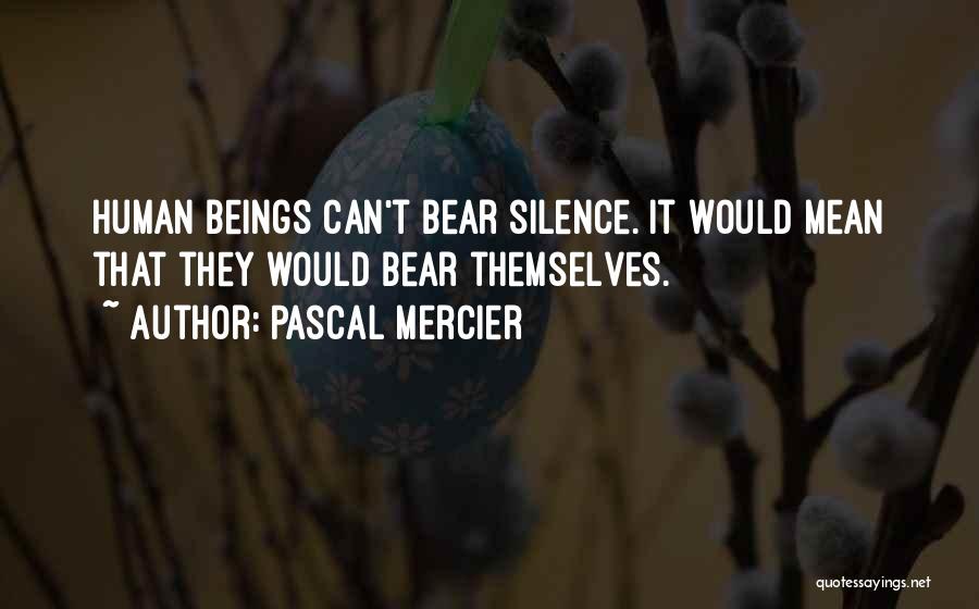 Pascal Mercier Quotes 1983535