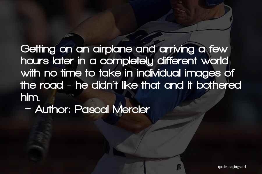 Pascal Mercier Quotes 2167097