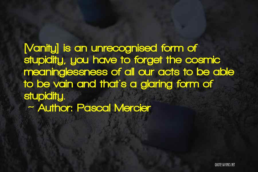 Pascal Mercier Quotes 355370