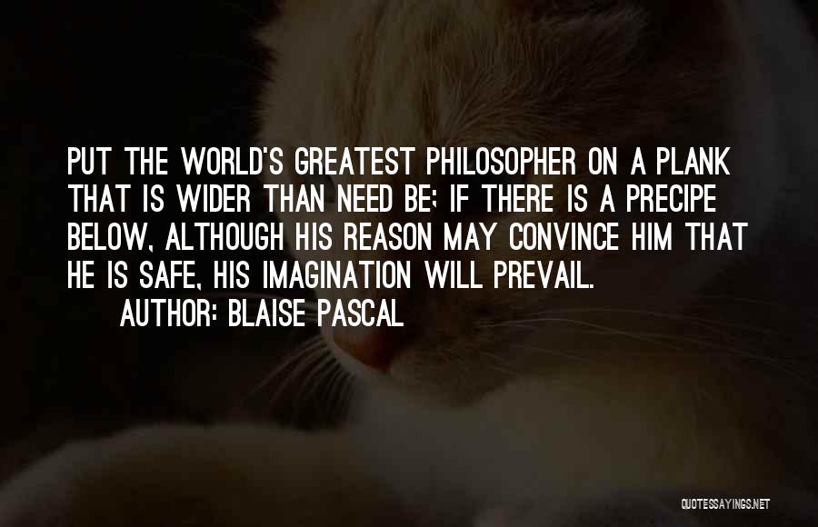 Pascal's Quotes By Blaise Pascal