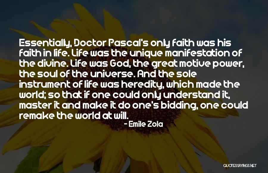 Pascal's Quotes By Emile Zola Pascal's Quotes By Emile Zola