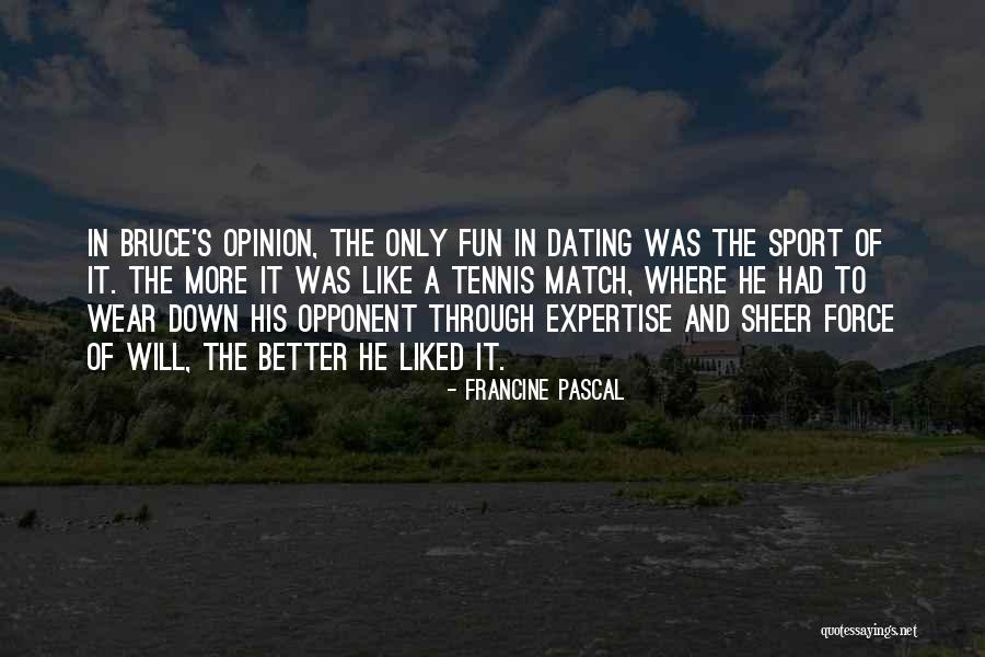 Pascal's Quotes By Francine Pascal Pascal's Quotes By Francine Pascal