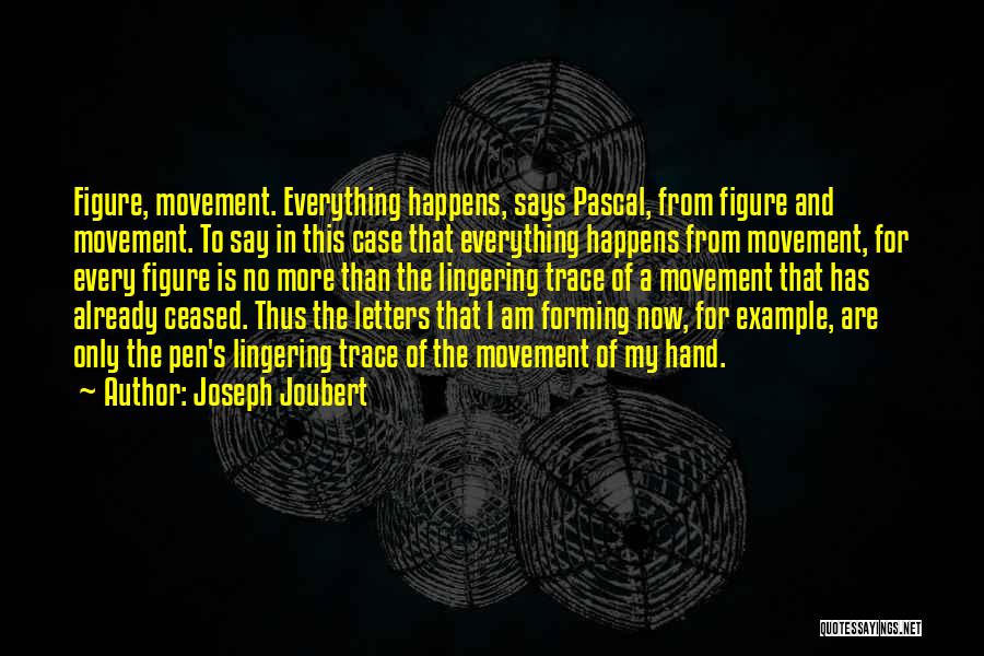 Pascal's Quotes By Joseph Joubert