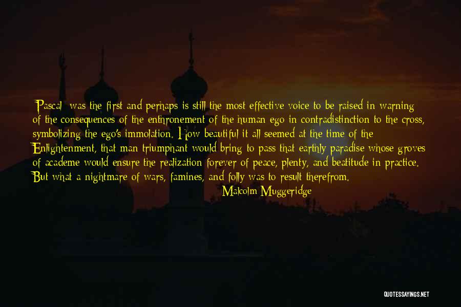 Pascal's Quotes By Malcolm Muggeridge Pascal's Quotes By Malcolm Muggeridge