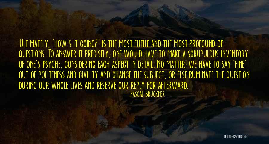 Pascal's Quotes By Pascal Bruckner Pascal's Quotes By Pascal Bruckner