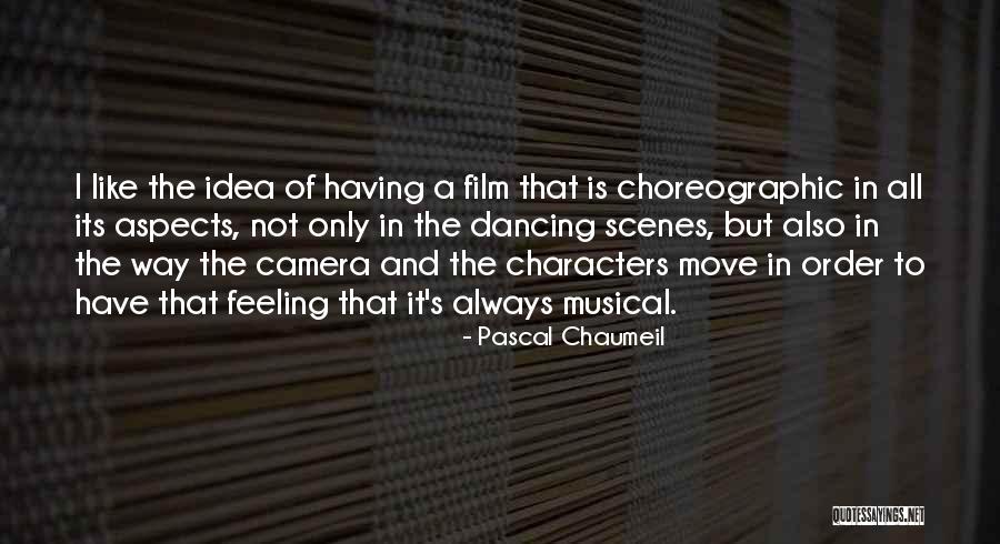 Pascal's Quotes By Pascal Chaumeil Pascal's Quotes By Pascal Chaumeil