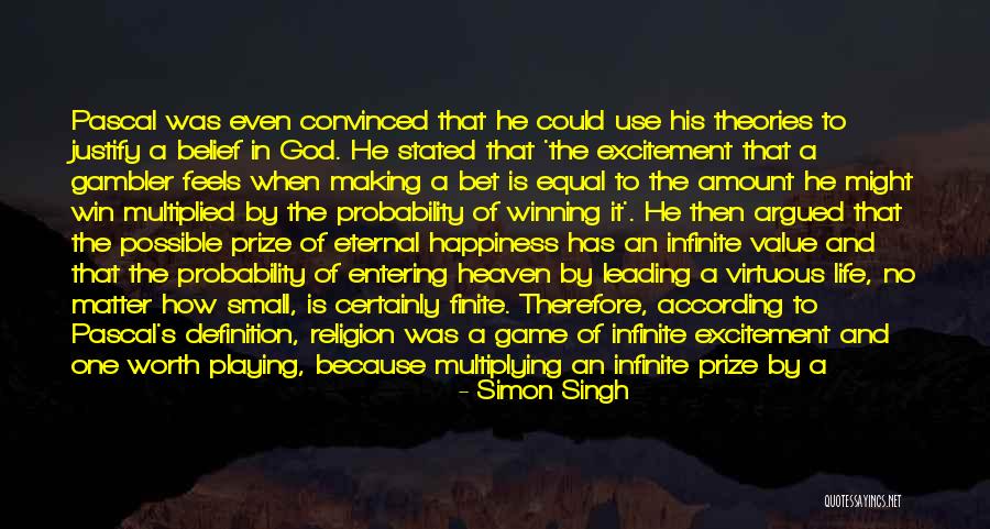 Pascal's Quotes By Simon Singh Pascal's Quotes By Simon Singh