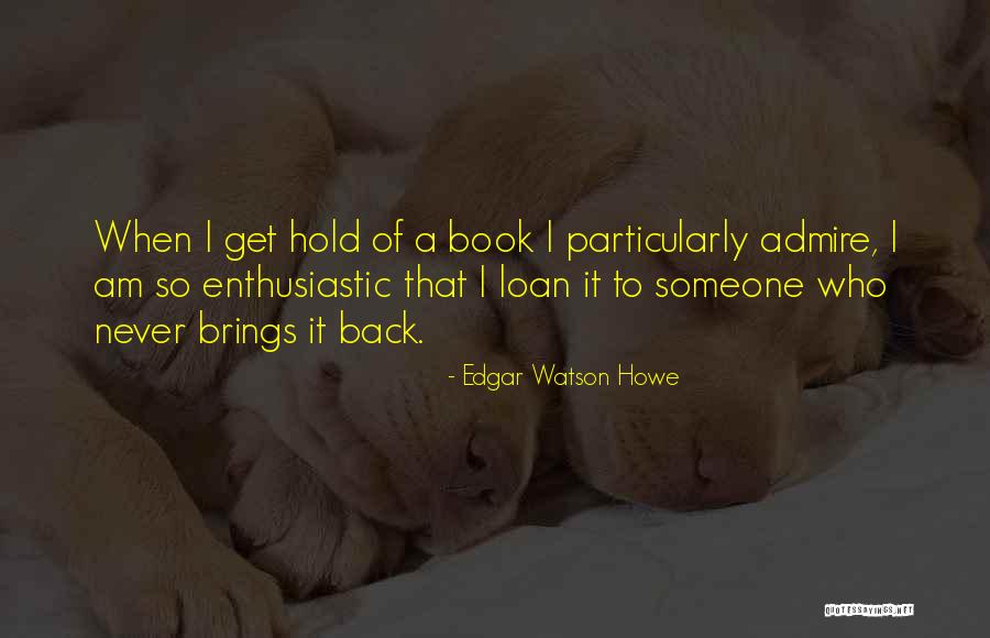 Paschalia M Quotes By Edgar Watson Howe Paschalia M Quotes By Edgar Watson Howe