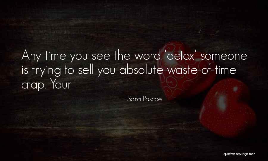Pascoe Quotes By Sara Pascoe Pascoe Quotes By Sara Pascoe