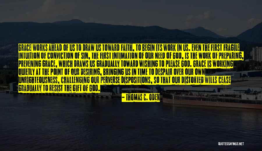 Pashai Dll Quotes By Thomas C. Oden Pashai Dll Quotes By Thomas C. Oden