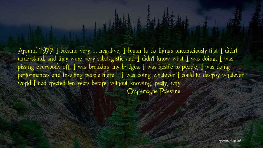 Pasinobet Quotes By Charlemagne Palestine Pasinobet Quotes By Charlemagne Palestine