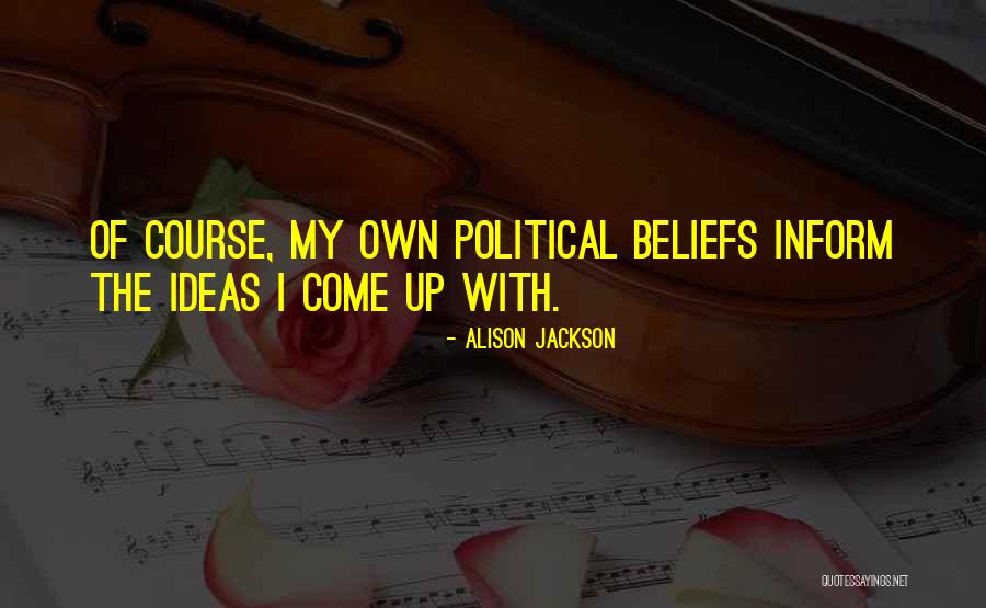 Pasinos Quotes By Alison Jackson Pasinos Quotes By Alison Jackson