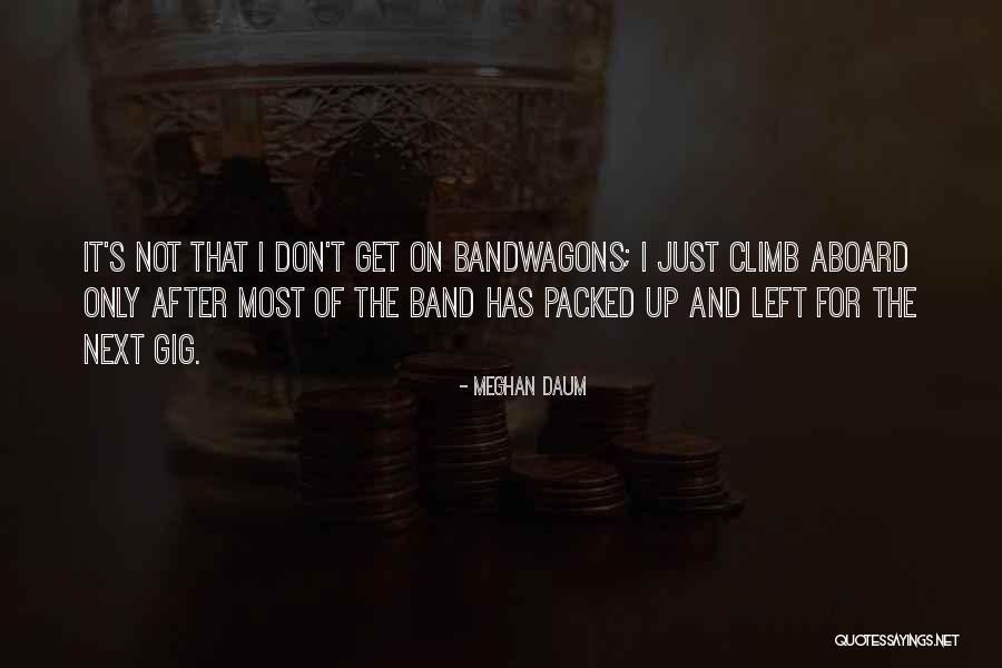 Pasirenkamieji Quotes By Meghan Daum Pasirenkamieji Quotes By Meghan Daum