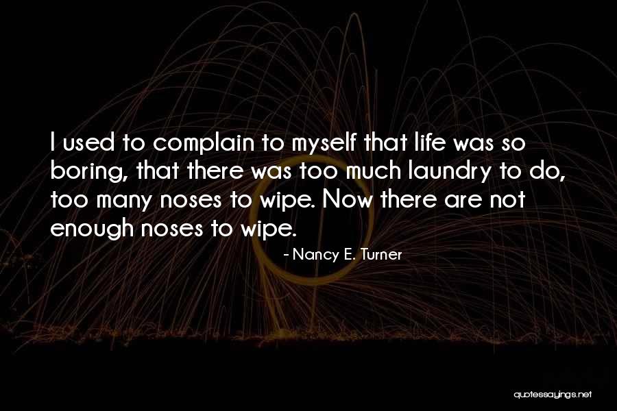 Pasiunea Este Quotes By Nancy E. Turner Pasiunea Este Quotes By Nancy E. Turner