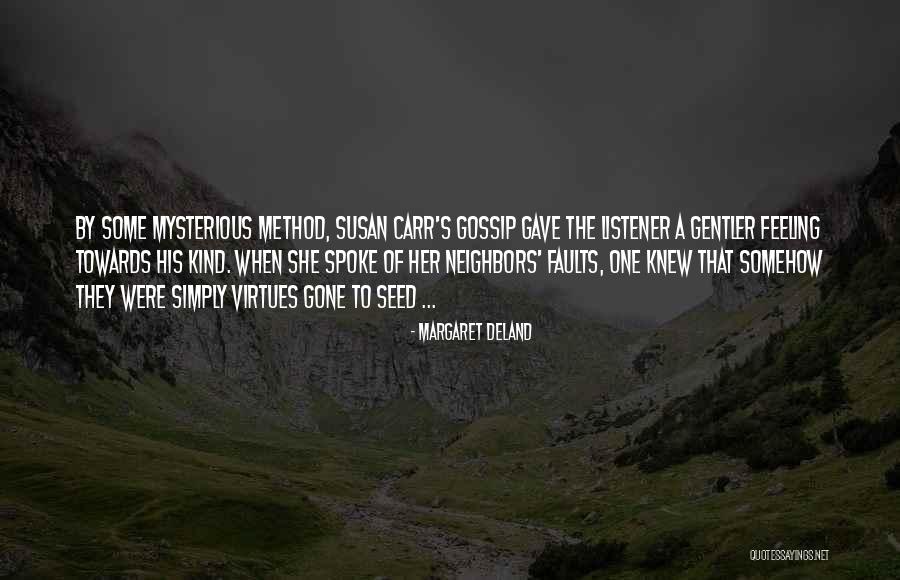 Pasivna Mrezna Quotes By Margaret Deland Pasivna Mrezna Quotes By Margaret Deland