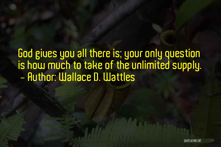 Paskata Quotes By Wallace D. Wattles