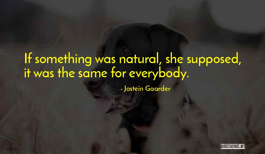 Paskel The Band Quotes By Jostein Gaarder Paskel The Band Quotes By Jostein Gaarder