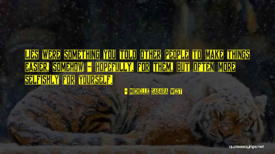 Paskevicius Draugams Quotes By Michelle Sagara West Paskevicius Draugams Quotes By Michelle Sagara West