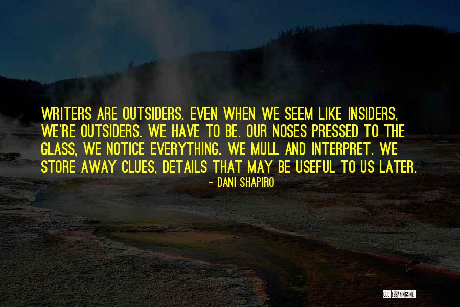 Paskho Fashion Quotes By Dani Shapiro Paskho Fashion Quotes By Dani Shapiro