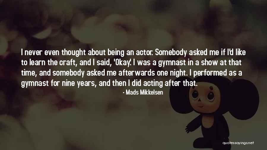 Paskievics Quotes By Mads Mikkelsen Paskievics Quotes By Mads Mikkelsen