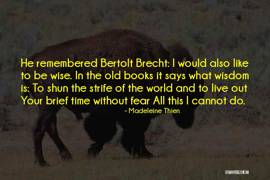Paskutines Quotes By Madeleine Thien Paskutines Quotes By Madeleine Thien