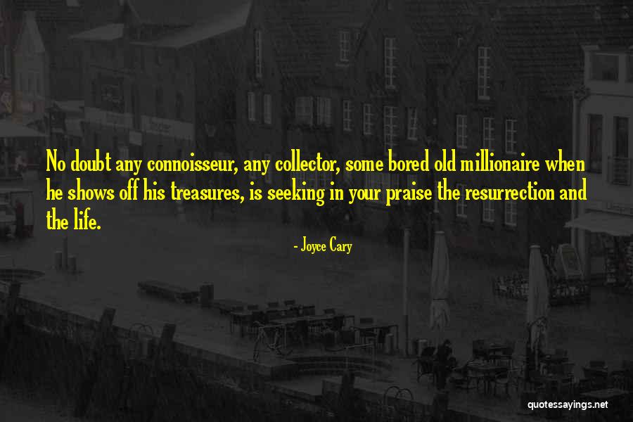 Paskutinis Laivas Quotes By Joyce Cary Paskutinis Laivas Quotes By Joyce Cary