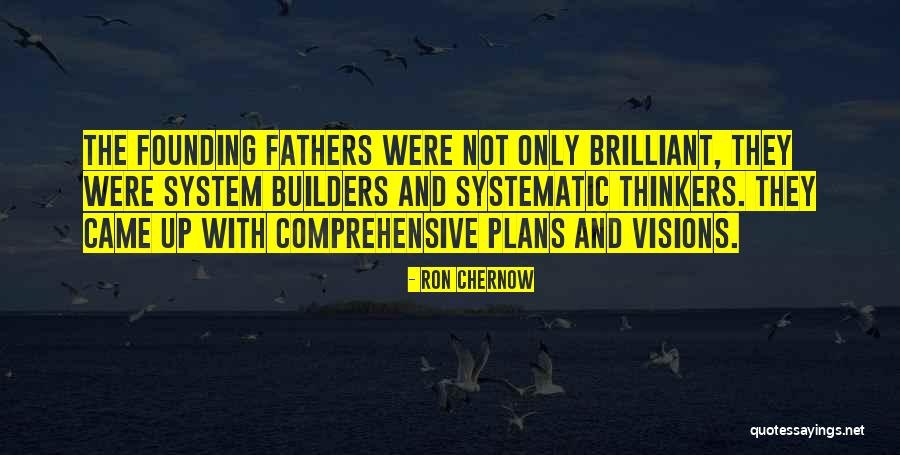Paskutinis Laivas Quotes By Ron Chernow Paskutinis Laivas Quotes By Ron Chernow