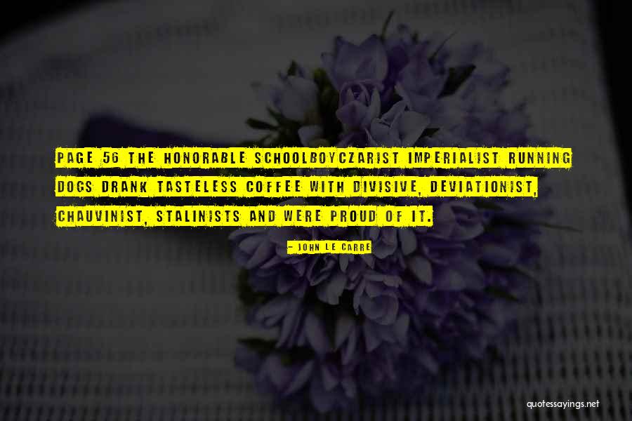 Paslanmaz Sac Quotes By John Le Carre Paslanmaz Sac Quotes By John Le Carre